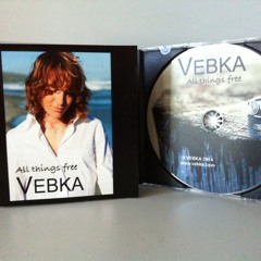 Vebka ALL THINGS FREE album mix