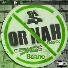 Beano - "Or Nah"