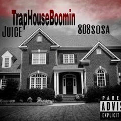 TrapHouse Boomin (Prod By 808Sosa)
