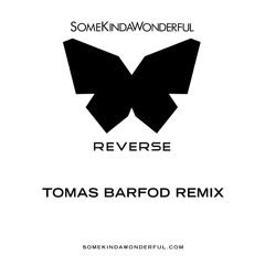 Reverse (Tomas Barfod Remix)