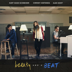 Alex Goot - Beauty And A Beat (feat. Chrissy Costanza & Kurt Schneider)