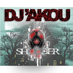 Dj'Akou - Shudder ( COMMING SOOOON )