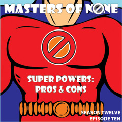 12.10: SuperPowers- Pros & Cons