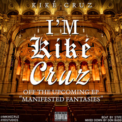Im Kiké Cruz (Kee-kae Krooz)