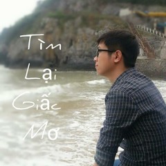 Tìm Lại Giấc Mơ (Hồ Ngọc Hà) - Hoang Dinh (Cover Studio)