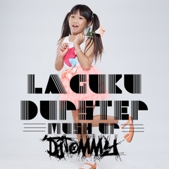 Laguku Dubsper [MUSH UP] DjTOMMY