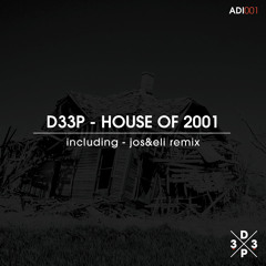 D33P - House Of 2001 (Jos&Eli Remix) *D33P Music