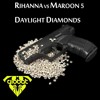 Rihanna vs Maroon 5 - Daylight Diamonds (GiObAT Mashup)