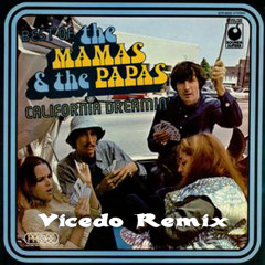 The Mamas & The Papas - California Dreamin' (Vicedo Remix) [FREE DOWNLOAD]
