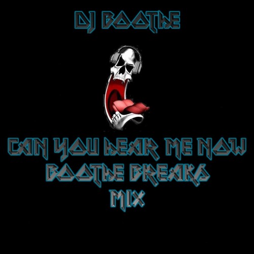 Can You Hear Me Now (Boothe Breaks Arrangement)