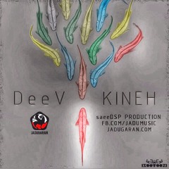 Deev - Kineh
