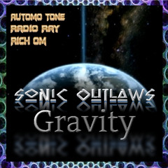 Sonic Outlaws- Gravity from the album demo GRAVITY