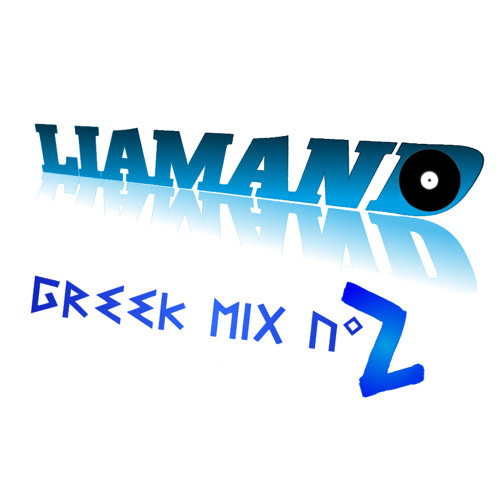 NEW GREEK MIX 2014!! - LIAMAND