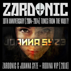 Zardonic & Joanna Syze - Rodina VIP [2010]