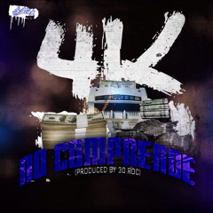 No Comprende [Prod. By 30Roc]