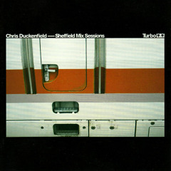 084 - Chris Duckenfield - Sheffield Mix Sessions (2001)
