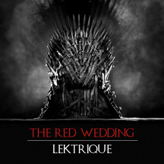 Lektrique - The Red Wedding | Free DL