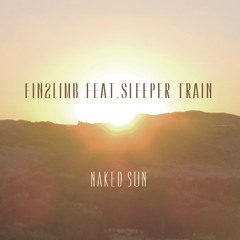 Naked Sun (feat. SleeperTrain)