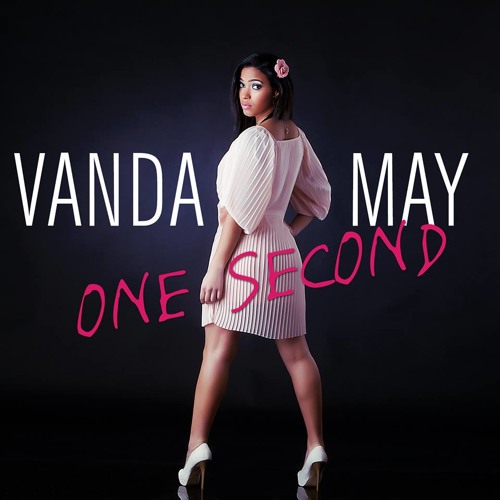 Vanda May - One Second [2014]