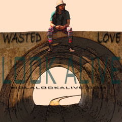 WASTED LOVE