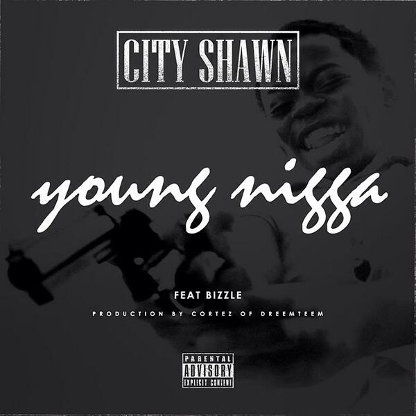 City Shawn ft. Bizzle - Young Nigga [Thizzler.com Exclusive]