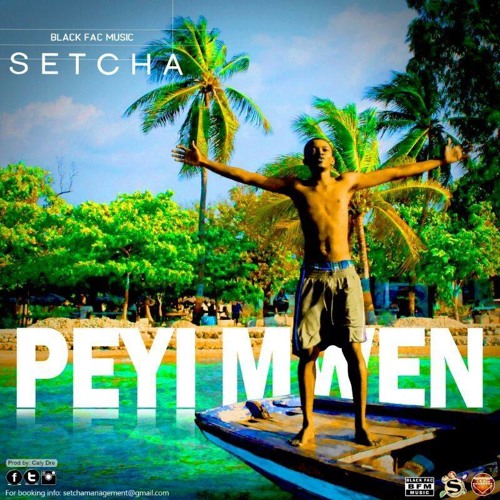 Setcha - PEYI MWEN (Prod By Caly Dre)