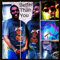 Better Than You Feat. J Bizzle & Prince Yayo