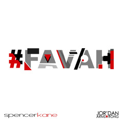 #Favah - Spencer Kane ft. Jor'Dan Armstrong