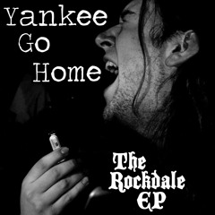 Yankee Go Home - The Rockdale E.P. (the Shop Sessions) - 01 Missouri