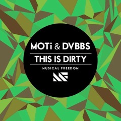 This Is Dirty-DVBBS & MOTi