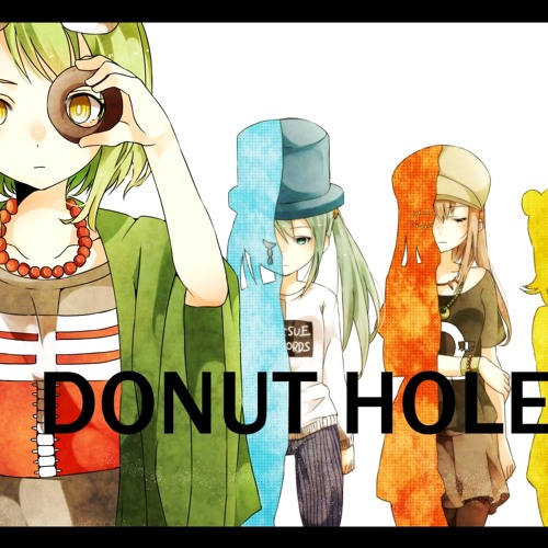 Gumi Megpoid - Donut Hole