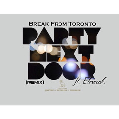 Eloseeoh - Break From Toronto (Remix)