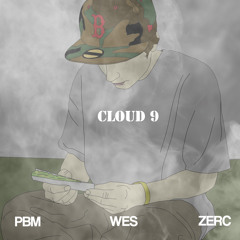 Cloud N9ne - PBM, Wes, ZERC