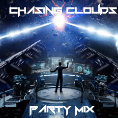 CHASING CLOUDS - PARTY MIX