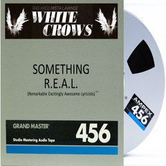 "Something R.E.A.L" (Censored/Clean version) by The White Crows