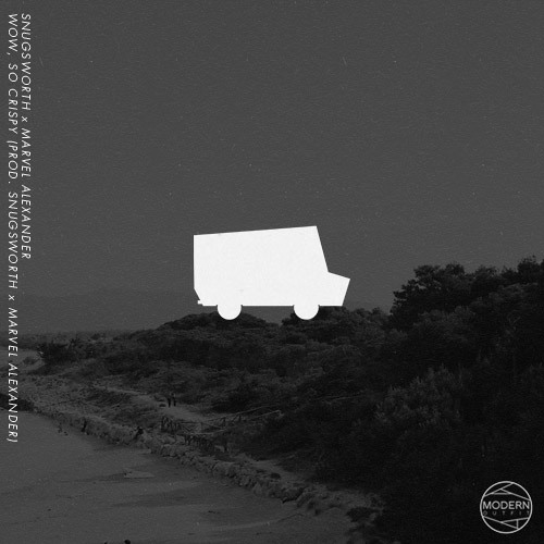 Snugsworth & Marvel Alexander - Wow, So Crispy