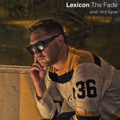 The Fade (Prod. Nick Lynar)