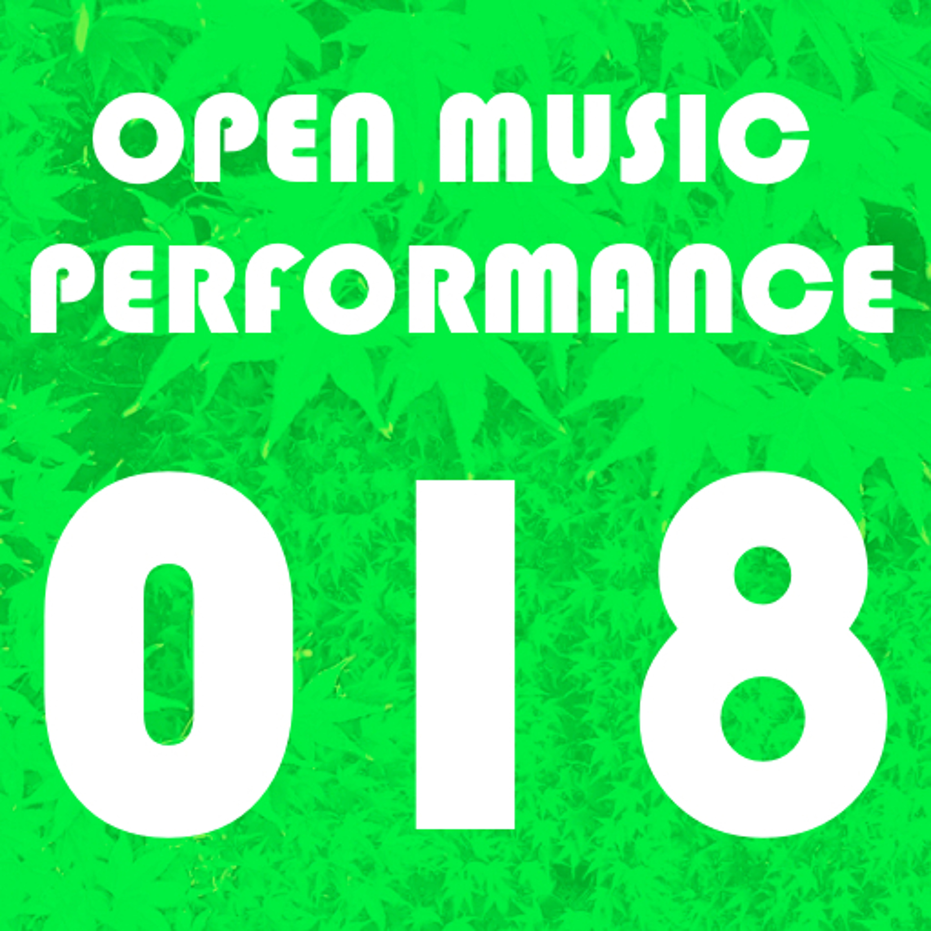 Open Music Performance 018 episode artwork
