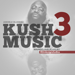 Kush music 3