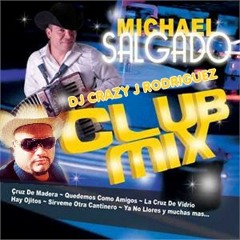 DJ Crazy J Rodriguez - Michael Salgado Power Mix 1