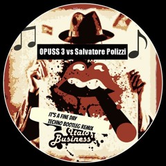 It´s a Fine Day - Opus III Vs Salvatore Polizzi ( Bootleg ) Free Download !!!