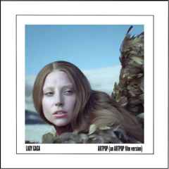 ARTPOP (an ARTPOP film version)