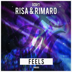 FMR009: Risa & Rimaro - Feels (Extended Preview) "Available now"