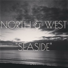 North & West - Seaside (demo)