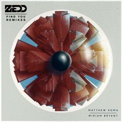 Zedd - Find You ft. Matthew Koma & Miriam Bryant (The Young Professionals Remix)[PREVIEW]