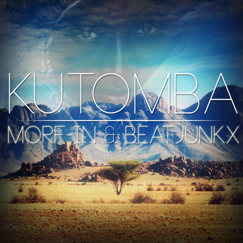 Morf-In & Beatjunkx - KUTOMBA (Original Mix)