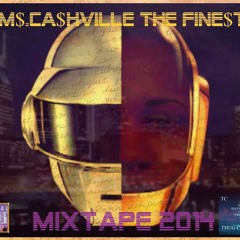 I SAID I WAS DONE WITH LOVE BY M$.CA$HVILLE THE FINE$T