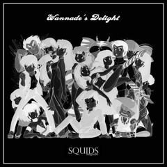 Wannabe's Delight (I.S.K エモ REMIX) - SQUIDS magazine ALLSTARS