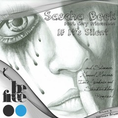 Sascha Beek feat. Cory Friesenhan - If it's silent ( Strukturklang Remix) [Bee Free Recordings]