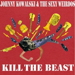 03 - Johnny Kowalski And The Sexy Weirdos - Tequila Song